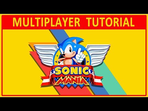 Sonic Mania | MULTIPLAYER TUTORIAL