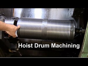 Hoist Drum Machining