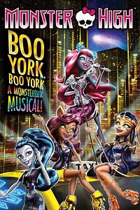 Stream Monster High: Boo York, Boo York (2015): Find it on Netflix, Prime Video, Hulu & more