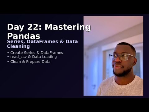 AI Bootcamp Day 22 – Mastering Pandas: Series, DataFrames & Data Cleaning