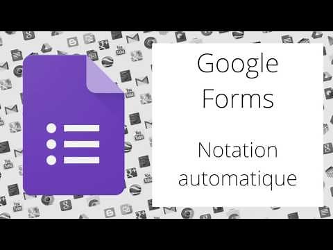 Google Forms : Option questionnaire et notation automatique