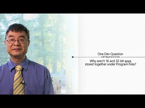 Why have Program Files and Program Files (x86)? | One Dev Question with Raymond Chen