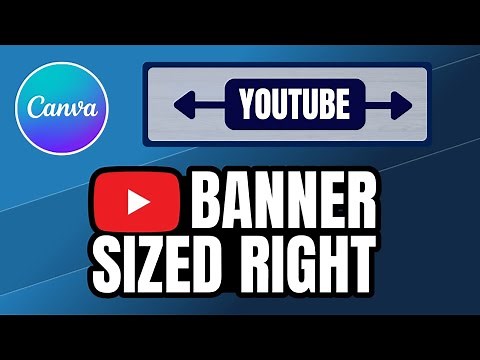 How to Size YouTube Banners & Why Sizing is Important!