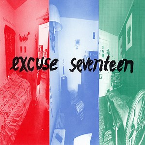 Excuse Seventeen - Excuse Seventeen