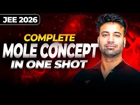 Complete Mole Concept from Basics | JEE 2026