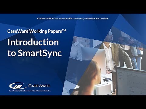 CaseWare SmartSync - Introduction