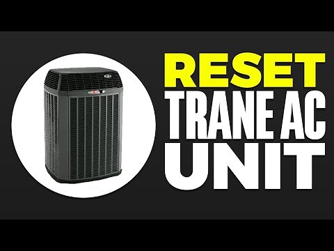 How To Reset Trane AC Unit