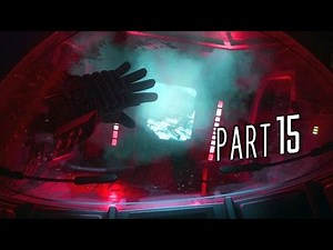 Alien Isolation Walkthrough Gameplay Part 15 - Left for Dead (PS4)