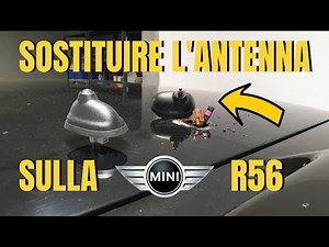 How do you remove the antenna on the Mini Cooper R56?