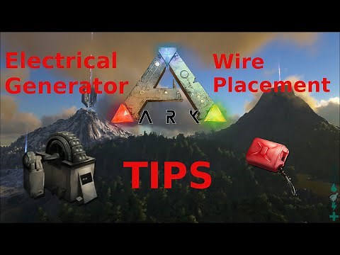 Ark Survival Evolved Electrical Generator and Wire Placement Tips