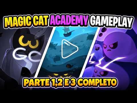 MAGIC CAT ACADEMY GAMEPLAY COMPLETA! (PARTE 1,2 E 3 COMPLETO!)