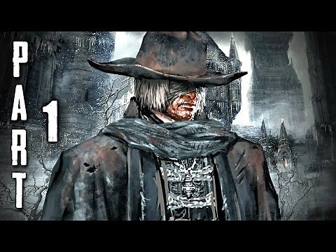 Bloodborne Walkthrough Gameplay Part 1 - Prologue (PS4)