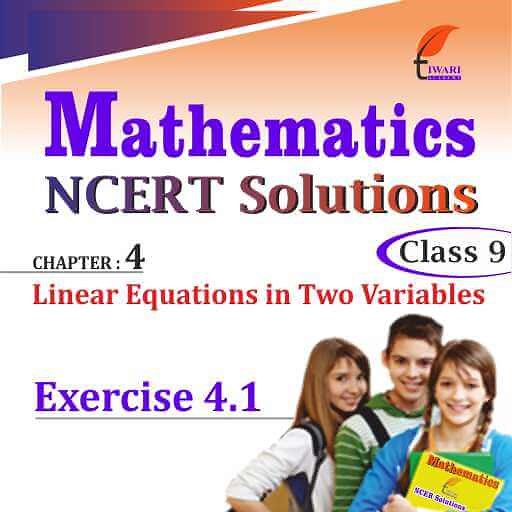 NCERT Solutions for Class 9 Maths Chapter 4 Exercise 4.1