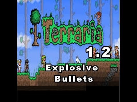 Terraria 1.2 Tutorials: How to craft explosive bullets.