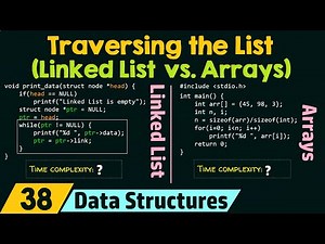 Traversing the List (Linked List vs. Arrays)