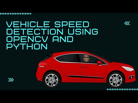 Vehicle Speed Detection Using OpenCV and Python || Complete Tutorial || Hindi