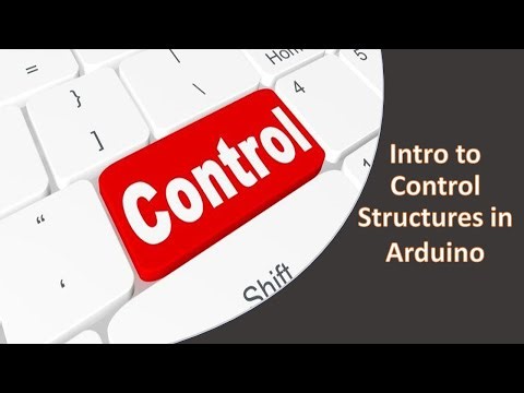 Arduino Control Structures you NEED to Know About