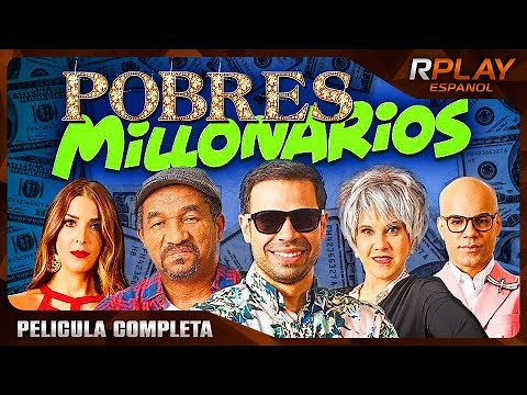 POBRES MILLONARIOS - PELICULA COMEDIA EN ESPANOL LATINO