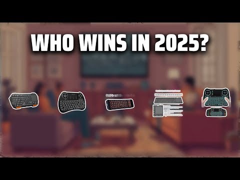 The Top 5 Best Smart TV Keyboard in 2025 - Must Watch Before Buying!