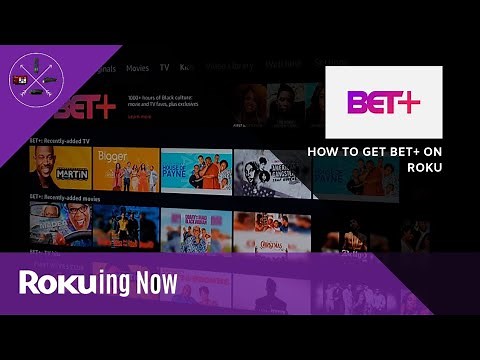 Overview/How To Get: BET+ on Roku