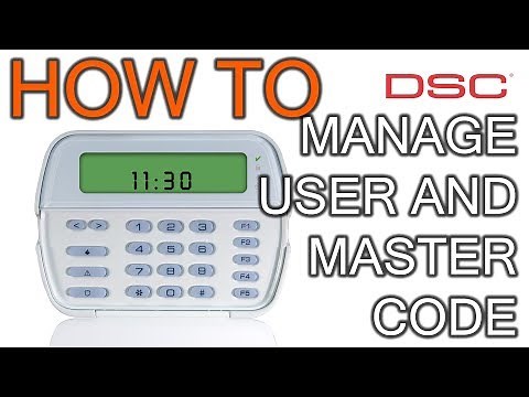 How to Manage User and Master Code In DSC Alarm System