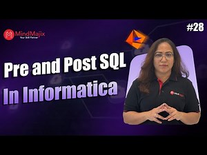 Pre SQL and Post SQL in Informatica | Source and Target Transformation in Informatica | MindMajix