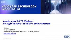 IBM Storage Scale 101 - The Basics & Architecture - June 12, 2025
