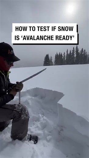 How to Test Snow for Avalanche Readiness