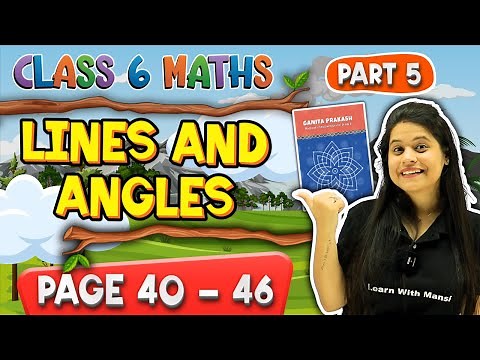 Lines And Angles | Part 5 | Class 6 Maths | Chapter 2 | Ganita Prakash | New NCERT 2025-26