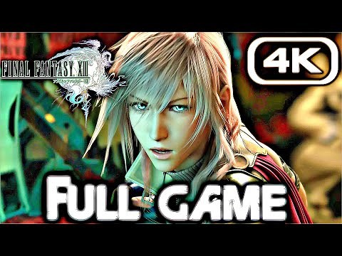 FINAL FANTASY XIII Gameplay Walkthrough FULL GAME (4K ULTRA HD) No Commentary