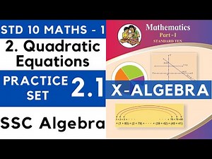 Quadratic Equations | Practice Set 2.1 | SSC Class 10 Algebra | Maths Part 1 | Maharashtra Board