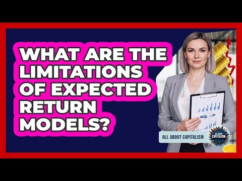 What Are The Limitations Of Expected Return Models?