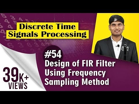 How to Design FIR Filters using frequency sampling method | Discrete Time Signal Processing