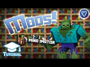 MODS IN MINE IMATOR! ~ Tutorial