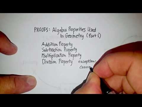 Proofs: Algebra Properties used in Geometry