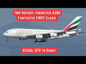 Fantastic Emirates A380 FIRST CLASS - Trip Report - San Francisco to Dubai - Full Flight - SFO DXB