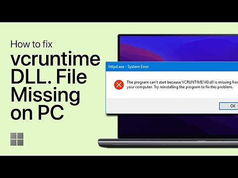 How to Fix vcruntime140.dll Missing Error on Windows 10/11