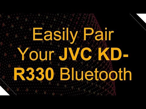Easily Pair Your JVC KD-R330 Bluetooth
