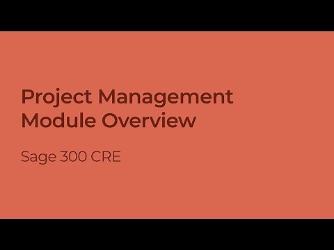 Sage 300 CRE Project Management Module Overview