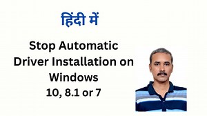 How to Stop Automatic Driver Installation on Windows 10, 8.1 or 7?