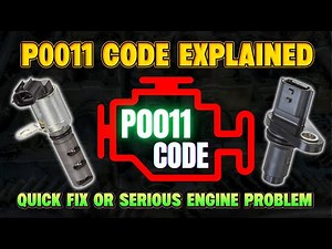 P0011 Code Explained – Quick Fix or Serious Engine Problem?