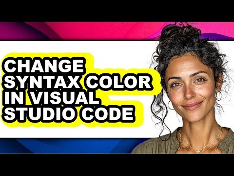 How to Change Syntax Color in Visual Studio Code - Easy Guide