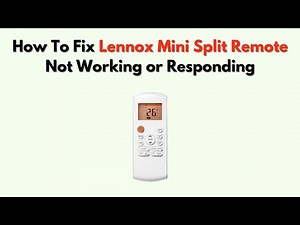 How To Fix Lennox Mini Split Remote Not Working or Responding – Reset, Mode & Sensor Fix