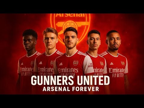 Gunners United – Arsenal Forever Anthem” song 2025