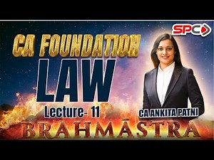 CA FOUNDATION LAW BRAHMASTRA LECTURE 11 Indian Contract Act BY CA ANKITA PATNI