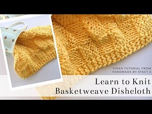 Learn to Knit - Basketweave Dishcloth - Continental