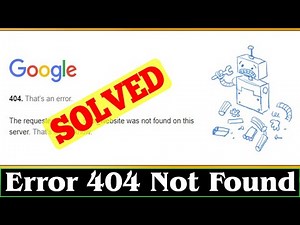[FIXED] Error 404 Not Found Error Problem (100% Working)