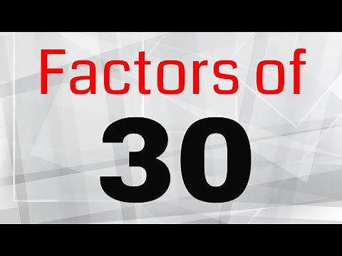 Factors of 30-Includes Prime factorization