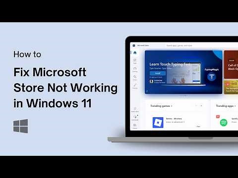 How to Fix Microsoft Store Not Working in Windows 11