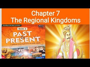class 7 history chapter 7 The Regional Kingdoms